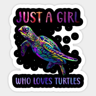 Turtle Watercolor Sea Ocean Just A Girl Who Loves Turtles Sticker